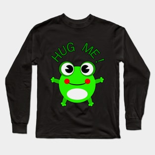 Cute Frog - Hug Me! Long Sleeve T-Shirt